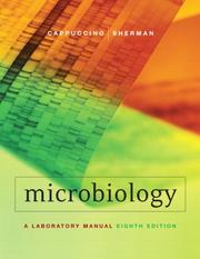 Cover of: Microbiology by James Cappuccino, Natalie Sherman
