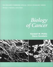 Cover of: Biology of Cancer by Randall W. Phillis, Steve Goodwin, Michael A. Palladino, Randall Phillis