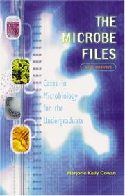 Cover of: The Microbe Files: Cases in Microbiology for the Undergraduate (with answers)