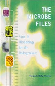 Cover of: The Microbe Files by Marjorie Kelly Cowan