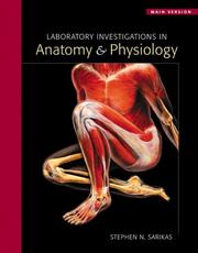 Laboratory investigations in anatomy & physiology by Stephen N. Sarikas