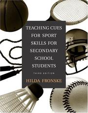 Cover of: Teaching cues for sport skills for secondary school students by Hilda Ann Fronske
