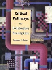 Cover of: Critical pathways for collaborative nursing care | Suzanne C. Beyea