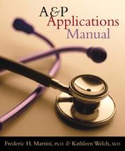 Cover of: A & P Applications Manual by Frederic Martini, Kathleen Welch