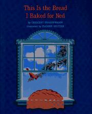 Cover of: This is the bread I baked for Ned