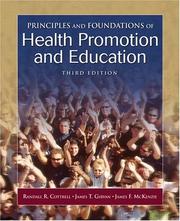 Cover of: Principles and Foundations of Health Promotion and Education (3rd Edition) by Randall R. Cottrell, James T. Girvan, James F. McKenzie