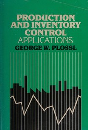 Cover of: Production and inventory control: applications