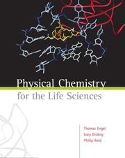 Cover of: Physical Chemistry for the Life Sciences by Thomas Engel, Gary Drobny, Philip Reid