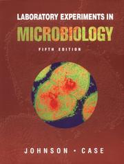 Cover of: Laboratory experiments in microbiology | Ted R. Johnson