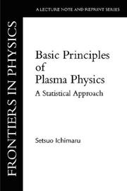 Cover of: Basic principles of plasma physics | Setsuo Ichimaru