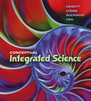 Cover of: Conceptual Integrated Science by Paul G. Hewitt, Suzanne Lyons, John A. Suchocki, Jennifer Yeh