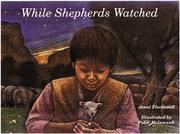 Cover of: While shepherds watched by Jenni Fleetwood, Jenni Fleetwood