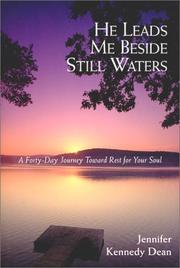 Cover of: He Leads Me Beside Still Waters: A Forty-Day Journey Toward Rest for Your Soul