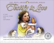 Cover of: Testify to love: a very special story for children