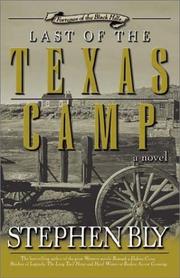 Cover of: Last of the Texas Camp | Stephen A. Bly