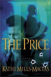 Cover of: The price by Kathi Mills-Macias