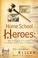 Cover of: Home School Heroes