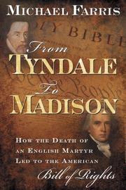 Cover of: From Tyndale to Madison: How the Death of an English Martyr Led to the American Bill of Rights