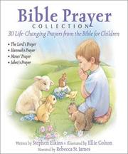 Cover of: Bible Prayer Collection: 30 Life-Changing Prayers from the Bible for Children