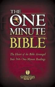 Cover of: The One Minute Bible: The Heart of the Bible Arranged into 366 One-Minute Readings