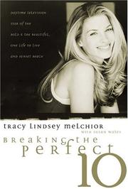 Cover of: Breaking the Perfect 10 by Tracy Lindsey Melchior, Susan Wales