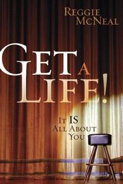 Cover of: Get a Life!: It Is All About You