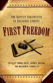 Cover of: First Freedom: The Baptist Perspective on Religious Liberty