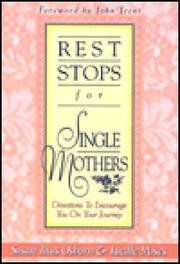Cover of: Rest stops for single mothers: devotions to encourage you on your journey