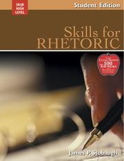 Cover of: Skills For Rhetoric: Encouraging Thoughtful Christians To Be World Changers (Broadman & Holman Literature)
