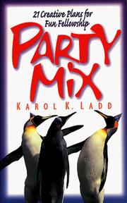 Cover of: Party mix: 21 creative plans for fun fellowship