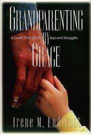 Cover of: Grandparenting by Grace: a guide through the joys and struggles