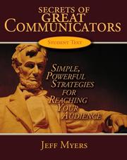 Secrets of Great Communicators by Jeff Myers