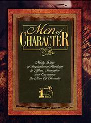 Cover of: Men of Character: Ninety Days of Inspirational Readings to Affirm, Strengthen and Encourage the Man of Character