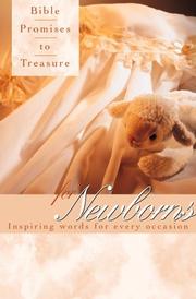 Cover of: Bible Promises to Treasure for Newborns: Inspiring Words for Every Occasion (Bible Promises to Treasure)