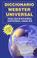 Cover of: Diccionario Webster universal, inglés-español, español-inglés =