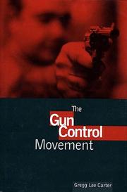 The gun control movement by Gregg Lee Carter