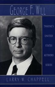 Cover of: George F. Will by Larry W. Chappell