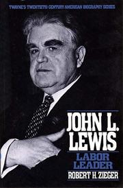 Cover of: John L. Lewis: labor leader
