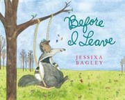 Front cover of Before I leave by Jessixa Bagley