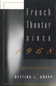 Cover of: French theater since 1968 by Bettina Liebowitz Knapp