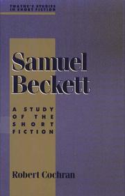 Cover of: Samuel Beckett: A Study of the Short Fiction (Twayne's Studies in Short Fiction)