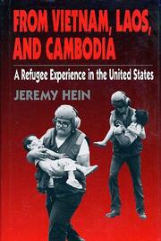 Cover of: From Vietnam, Laos, and Cambodia: a refugee experience in the United States