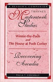 Cover of: Winnie-The-Pooh and the House at Pooh Corner by Paula T. Connolly