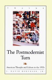 Cover of: The postmodernist turn: American thought and culture in the 1970s