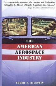 Cover of: The American aerospace industry: from workshop to global enterprise