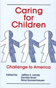 Cover of: Caring for Children by Jeffrey S. Lande, Sandra Scarr, Nina Gunzenhauser