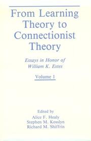 Cover of: From Learning Theory to Connectionist Theory by William K. Estes, Stephen Michael Kosslyn