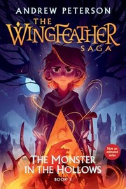 Cover of: Monster in the Hollows: The Wingfeather Saga Book 3