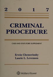 Cover of: Criminal Procedure: 2017 Case and Statutory Supplement