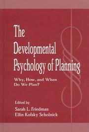 Cover of: The developmental psychology of planning: why, how, and when do we plan?